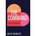 The Command: Learning to love like Jesus
