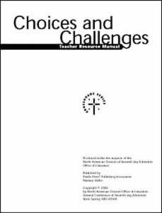 Choices & Challenges, Teacher's Resource
