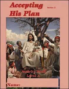 Accepting His Plan - Level A - Student Activity