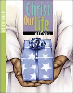 Christ Our Life, Teachers Text