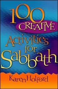 100 Creative Activities for Sabbath