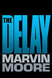 The Delay: How Much Longer Must We Wait?