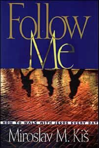 Follow Me: How to Walk with Jesus Every Day