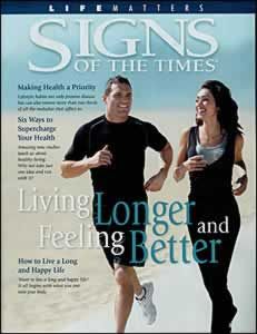 Signs Special- Living Longer and Feeling Better