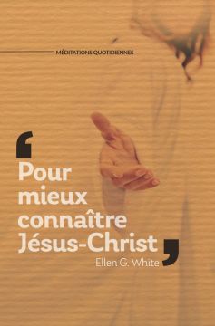 Pour mieux connaître Jésus-Christ (2023 Méditation Adulte Quotidiennes Francés)