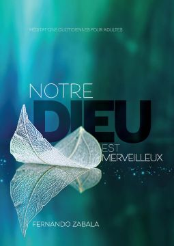 Notre Dieu Est Merveilleux (2022 Méditation Quotidiennes Pour Adultes - Francés)