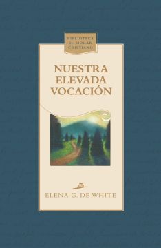 Nuestra elevada vocación