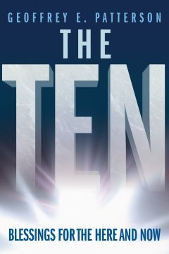 The Ten: Blessings for the Here and Now