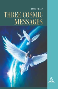 Three Cosmic Messages 