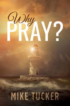 Why Pray?