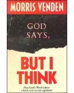 God Says, But I Think