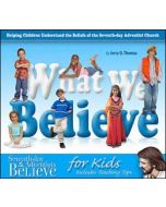 What We Believe For Kids