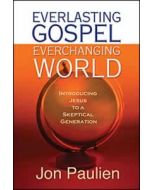 Everlasting Gospel,  Ever-changing World
