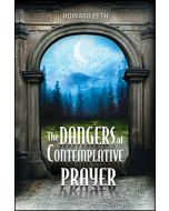 Dangers Of Contemplative Prayer