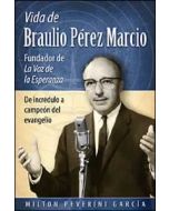 La Vida de Braulio Pérez Marcio
