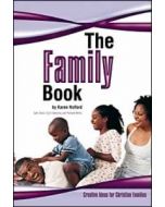 The Family Book: Creative Ideas for Families