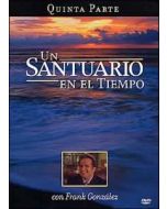 Un Santuario en el Tiempo, Quinta Parte