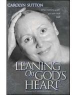 Leaning on God's Heart
