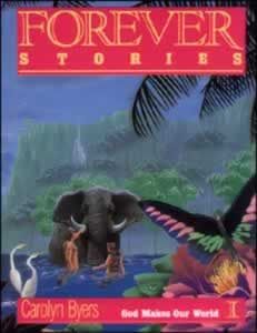 Forever Stories God Makes Our World Forever Stories God Makes Our World