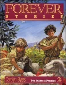 Forever Stories God Makes a Promise Forever Stories God Makes a Promise