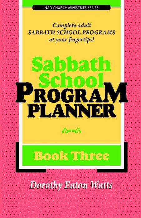 Sabbath School Program Planner Sabbath School Program Planner